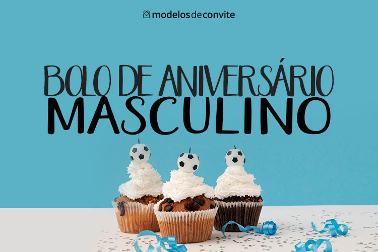 Bolo de aniversário Masculino: Ideias perfeitas para decorar – Modelos de  Convite